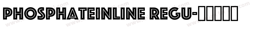 PhosphateInline Regu字体转换